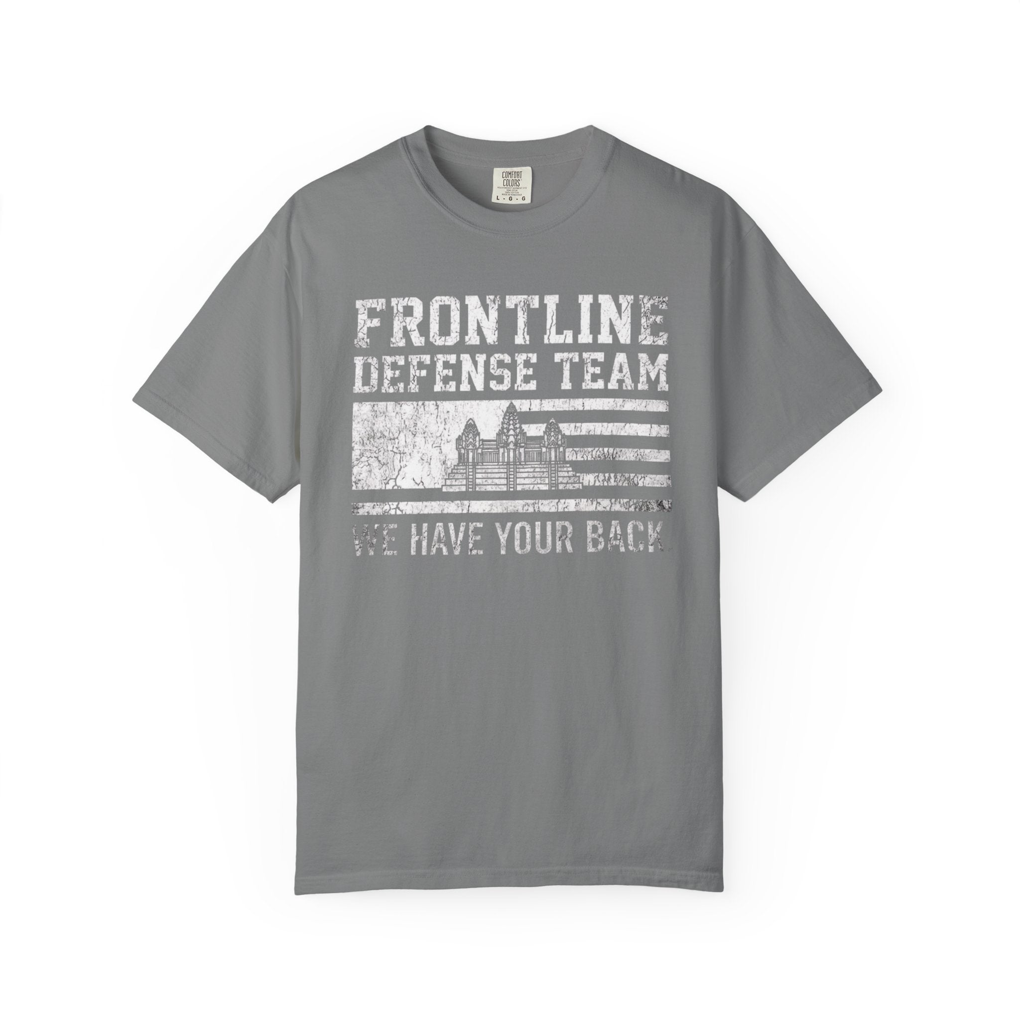 Frontline Defense Team We Have Your Back T-shirt | Military Flag Design