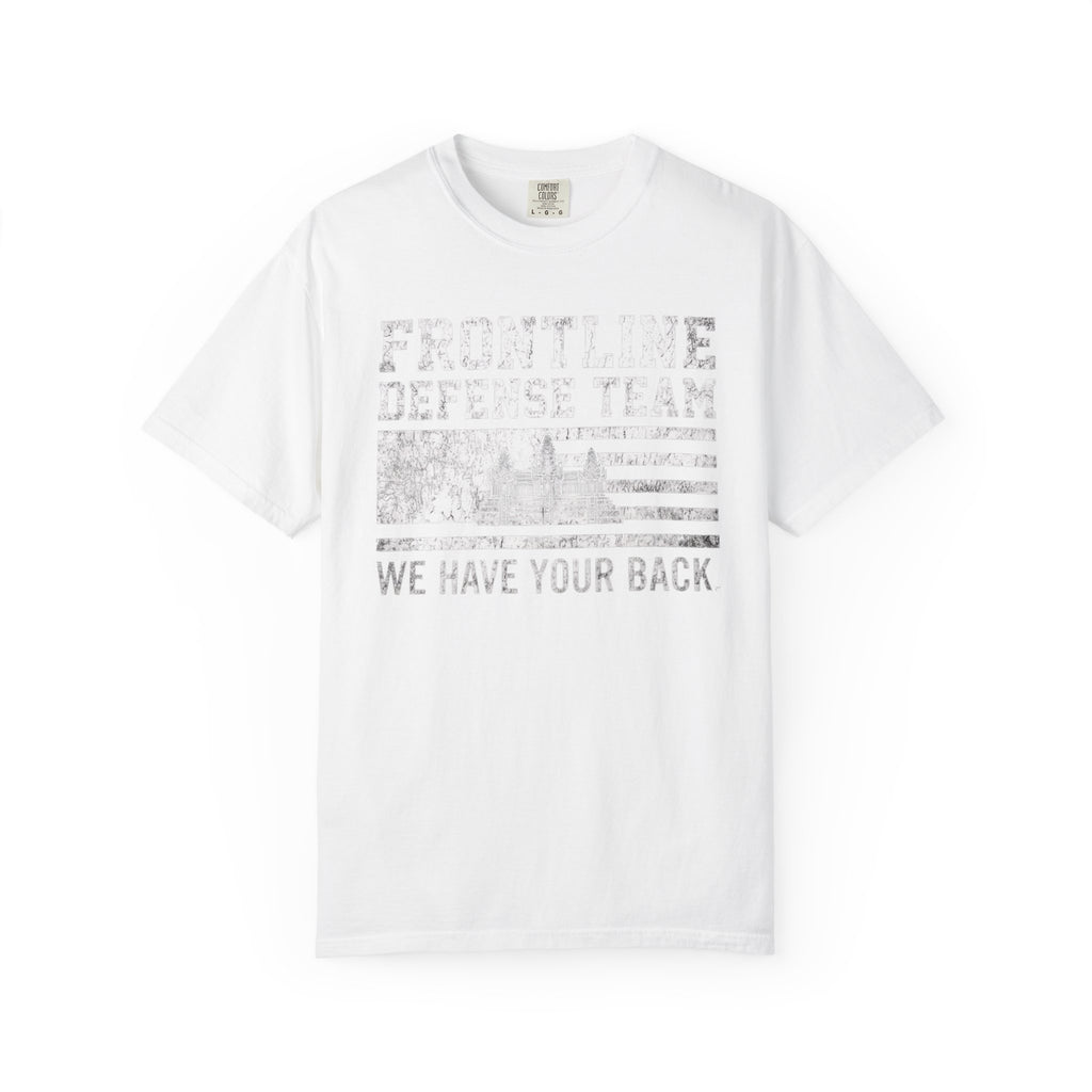 Frontline Defense Team We Have Your Back T-shirt | Military Flag Design